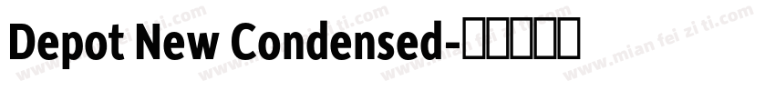 Depot New Condensed字体转换